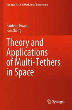 Zhang / Huang |  Theory and Applications of Multi-Tethers in Space | Buch |  Sack Fachmedien