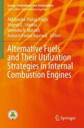 Singh / Agarwal / Sharma |  Alternative Fuels and Their Utilization Strategies in Internal Combustion Engines | Buch |  Sack Fachmedien