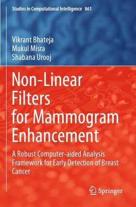 Bhateja / Urooj / Misra | Non-Linear Filters for Mammogram Enhancement | Buch | 978-981-1504-44-0 | sack.de