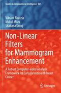 Bhateja / Urooj / Misra |  Non-Linear Filters for Mammogram Enhancement | Buch |  Sack Fachmedien