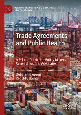 Labonté / Gleeson | Trade Agreements and Public Health | Buch | 978-981-1504-87-7 | sack.de