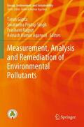Gupta / Agarwal / Singh |  Measurement, Analysis and Remediation of Environmental Pollutants | Buch |  Sack Fachmedien