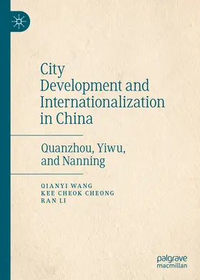 Wang / Cheong / Li |  City Development and Internationalization in China | eBook | Sack Fachmedien