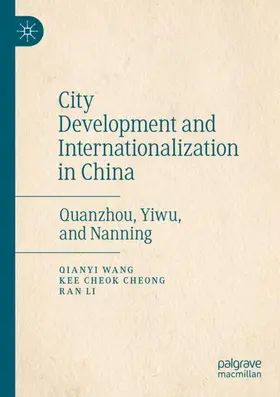 Wang / Li / Cheong |  City Development and Internationalization in China | Buch |  Sack Fachmedien