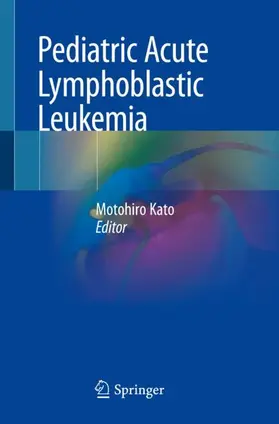 Kato | Pediatric Acute Lymphoblastic Leukemia | Buch | 978-981-15-0550-8 | www.sack.de