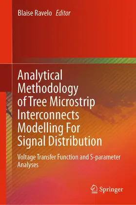 Ravelo | Analytical Methodology of Tree Microstrip Interconnects Modelling For Signal Distribution | E-Book | www.sack.de