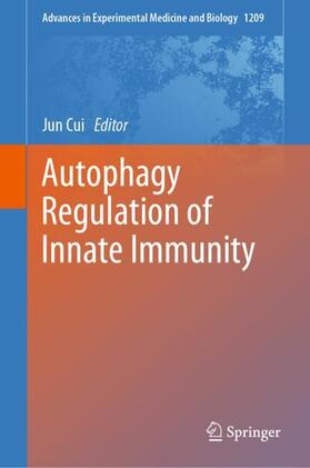 Cui | Autophagy Regulation of Innate Immunity | Buch | 978-981-1506-05-5 | sack.de