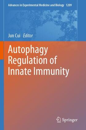 Cui | Autophagy Regulation of Innate Immunity | Buch | 978-981-1506-08-6 | sack.de