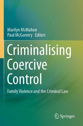 McGorrery / McMahon | Criminalising Coercive Control | Buch | 978-981-1506-55-0 | sack.de