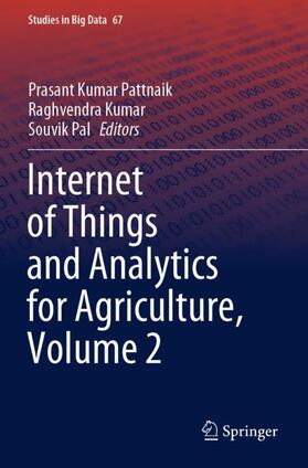 Pattnaik / Pal / Kumar | Internet of Things and Analytics for Agriculture, Volume 2 | Buch | 978-981-1506-65-9 | sack.de