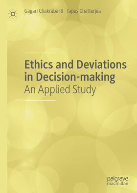Chakrabarti / Chatterjea | Ethics and Deviations in Decision-making | E-Book | sack.de