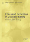 Chakrabarti / Chatterjea |  Ethics and Deviations in Decision-making | eBook | Sack Fachmedien