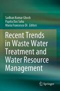 Ghosh / Francesco Di / Saha |  Recent Trends in Waste Water Treatment and Water Resource Management | Buch |  Sack Fachmedien
