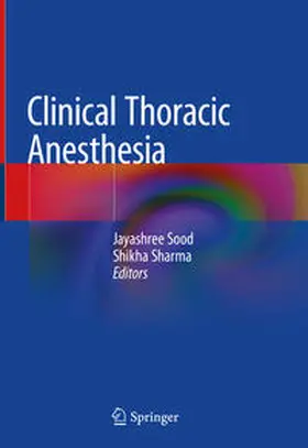 Sood / Sharma | Clinical Thoracic Anesthesia | E-Book | www.sack.de