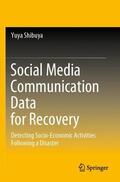 Shibuya |  Social Media Communication Data for Recovery | Buch |  Sack Fachmedien