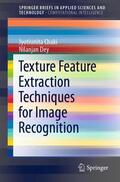 Dey / Chaki |  Texture Feature Extraction Techniques for Image Recognition | Buch |  Sack Fachmedien