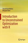 Ram / Mishra |  Introduction to Unconstrained Optimization with R | Buch |  Sack Fachmedien