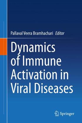 Bramhachari | Dynamics of Immune Activation in Viral Diseases | Buch | 978-981-1510-44-1 | sack.de
