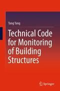 Yang |  Technical Code for Monitoring of Building Structures | Buch |  Sack Fachmedien