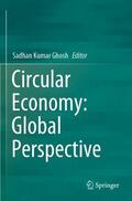 Ghosh |  Circular Economy: Global Perspective | Buch |  Sack Fachmedien