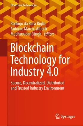 Rosa Righi / Singh / Alberti |  Blockchain Technology for Industry 4.0 | Buch |  Sack Fachmedien