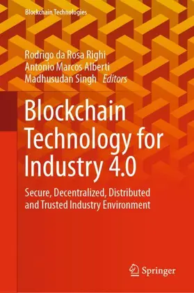 Rosa Righi / Singh / Alberti |  Blockchain Technology for Industry 4.0 | Buch |  Sack Fachmedien