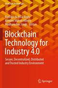 Rosa Righi / Singh / Alberti |  Blockchain Technology for Industry 4.0 | Buch |  Sack Fachmedien