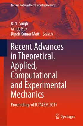 Singh / Maiti / Roy |  Recent Advances in Theoretical, Applied, Computational and Experimental Mechanics | Buch |  Sack Fachmedien