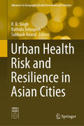 Singh / Srinagesh / Anand |  Urban Health Risk and Resilience in Asian Cities | eBook | Sack Fachmedien