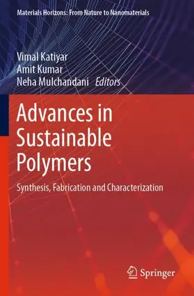 Katiyar / Mulchandani / Kumar |  Advances in Sustainable Polymers | Buch |  Sack Fachmedien