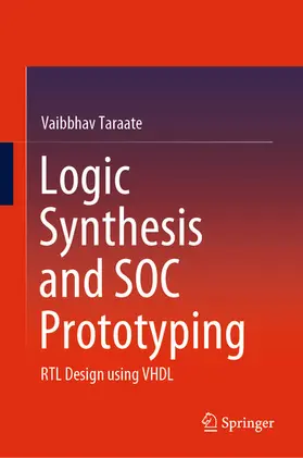 Taraate | Logic Synthesis and SOC Prototyping | E-Book | www.sack.de
