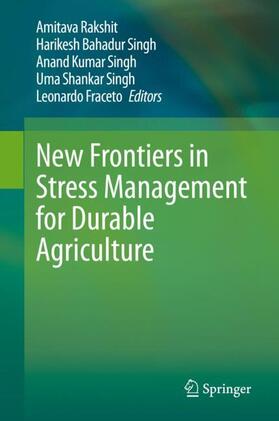 Rakshit / Singh / Fraceto |  New Frontiers in Stress Management for Durable Agriculture | Buch |  Sack Fachmedien