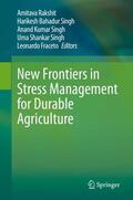 Rakshit / Singh / Fraceto |  New Frontiers in Stress Management for Durable Agriculture | Buch |  Sack Fachmedien