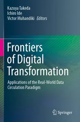 Takeda / Muhandiki / Ide |  Frontiers of Digital Transformation | Buch |  Sack Fachmedien