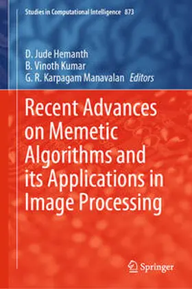 Hemanth / Kumar / Manavalan | Recent Advances on Memetic Algorithms and its Applications in Image Processing | E-Book | sack.de