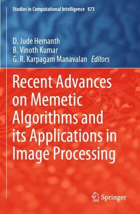 Hemanth / Manavalan / Kumar | Recent Advances on Memetic Algorithms and its Applications in Image Processing | Buch | 978-981-1513-64-0 | sack.de