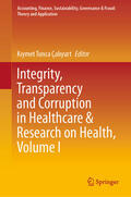 Çaliyurt |  Integrity, Transparency and Corruption in Healthcare & Research on Health, Volume I | eBook | Sack Fachmedien