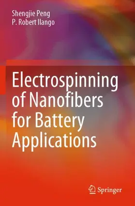 Ilango / Peng |  Electrospinning of Nanofibers for Battery Applications | Buch |  Sack Fachmedien