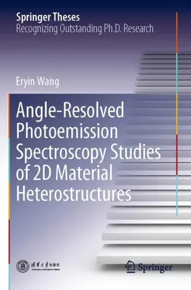 Wang |  Angle-Resolved Photoemission Spectroscopy Studies of 2D Material Heterostructures | Buch |  Sack Fachmedien