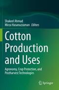 Hasanuzzaman / Ahmad |  Cotton Production and Uses | Buch |  Sack Fachmedien