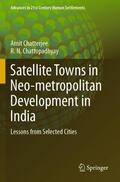 Chattopadhyay / Chatterjee |  Satellite Towns in Neo-metropolitan Development in India | Buch |  Sack Fachmedien