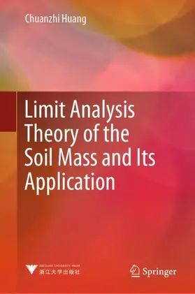 Huang |  Limit Analysis Theory of the Soil Mass and Its Application | Buch |  Sack Fachmedien