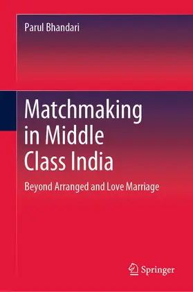 Bhandari |  Matchmaking in Middle Class India | eBook | Sack Fachmedien