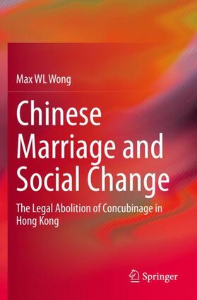 WL Wong | Chinese Marriage and Social Change | Buch | 978-981-1516-46-7 | sack.de