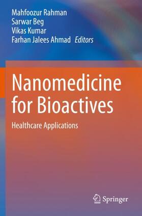 Rahman / Ahmad / Beg |  Nanomedicine for Bioactives | Buch |  Sack Fachmedien