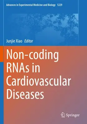 Xiao |  Non-coding RNAs in Cardiovascular Diseases | Buch |  Sack Fachmedien