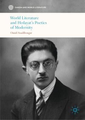 Azadibougar | World Literature and Hedayat¿s Poetics of Modernity | Buch | 978-981-1516-90-0 | sack.de