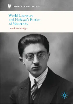 Azadibougar | World Literature and Hedayat’s Poetics of Modernity | E-Book | sack.de