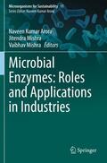 Arora / Mishra |  Microbial Enzymes: Roles and Applications in Industries | Buch |  Sack Fachmedien