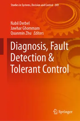 Derbel / Zhu / Ghommam |  Diagnosis, Fault Detection & Tolerant Control | Buch |  Sack Fachmedien